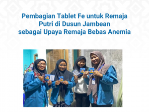 Pembagian Tablet Fe Untuk Remaja Putri di Dusun Jambean  Sebagai Upaya Remaja Bebas Anemia