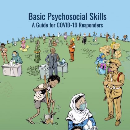 Basic Psychosocial Skills: A Guide for COVID-19 Responders From WHO