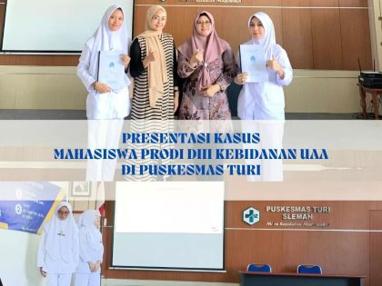 Presentasi Kasus Mahasiswa D3 Kebidanan UAA di Puskesmas Turi