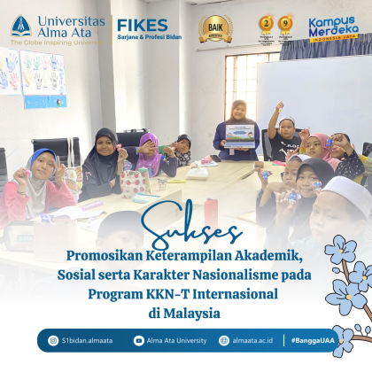 Promosikan Keterampilan Akademik, Sosial serta Karakter Nasionalisme, Mahasiswa Sarjana Kebidanan Alma Ata Gunakan Pendekatan Partisipatif pada Program KKN Internasional di Malaysia