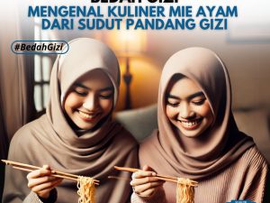 Bedah Gizi: Mengenal Kuliner Mie Ayam dari Sudut Pandang Gizi