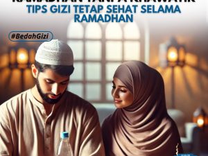 Nikmati Ramadhan Tanpa Khawatir: Tips Gizi Tetap Sehat Selama Ramadhan