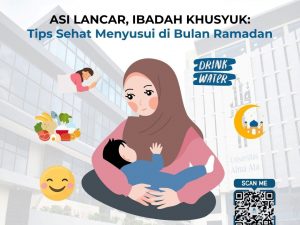 ASI Lancar, Ibadah Khusyuk: Tips Sehat Menyusui di Bulan Ramadan