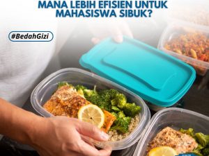 Fast Food vs Meal Prep: Mana yang Lebih Efisien untuk Mahasiswa?