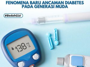 Diabetes Tipe 5? Fenomena Baru Ancaman Diabetes Pada Generasi Muda