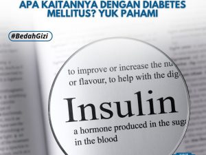 Apa itu insulin? Apa Kaitannya dengan Diabetes Mellitus? Yuk Pahami